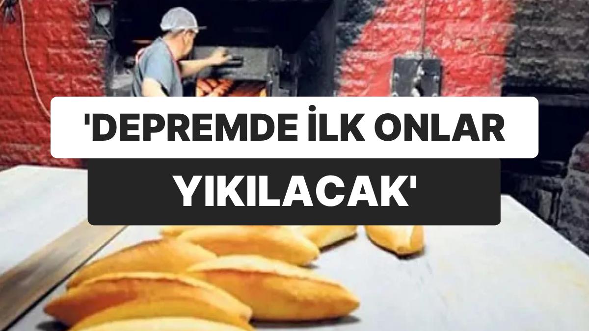Cihan Kolivar: “Depremde Birinci Altlarında Fırın Olan Binalar Yıkılacak”