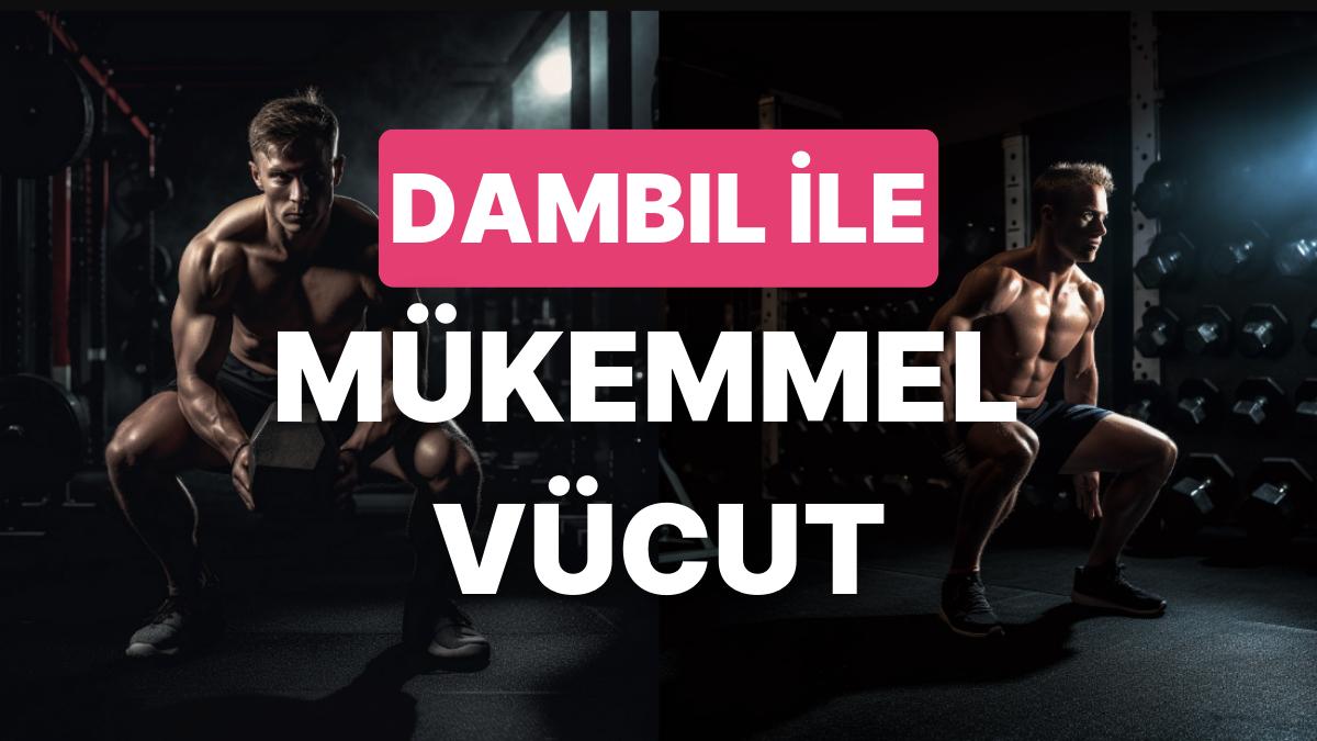 Dambıl ile Bedeninizi Nasıl Geliştireceğinizi Tüm Ayrıntılarıyla Anlatıyoruz! Dambıl ile Bedeninizi Nasıl Geliştireceğinizi Tüm Ayrıntılarıyla Anlatıyoruz!