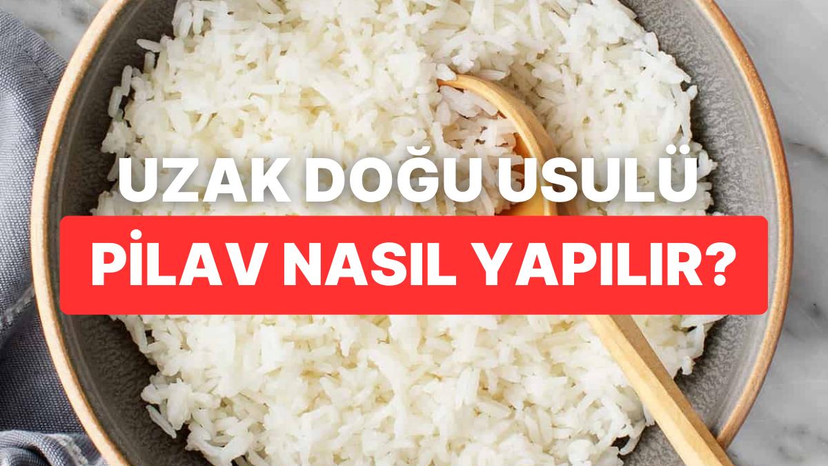 Diyet Yapanlar İçin En Ülkü Olan Uzak Doğu Yöntemi Haşlama Pirinç Pilavı Nasıl Yapılır?