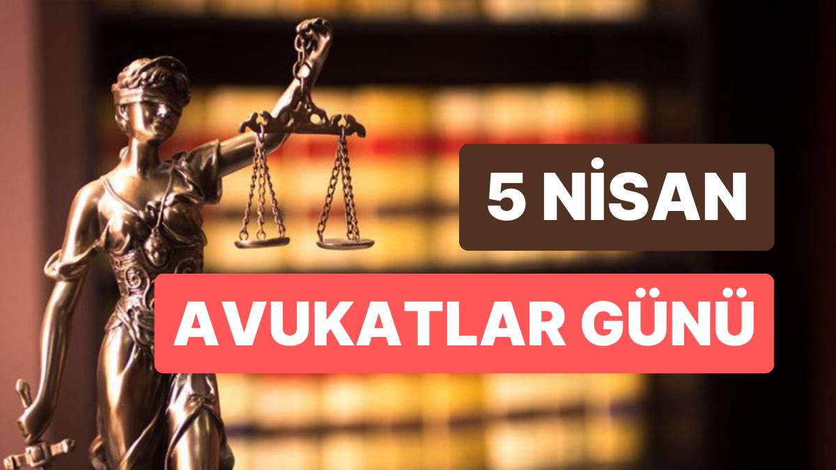 Dünya Avukatlar Günü Kutlama İletileri: Dünya Avukatlar Günü Nasıl Ortaya Çıktı?