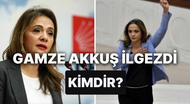 Gamze Akkuş İlgezdi Kimdir? CHP İstanbul 1. Bölge Milletvekili Adayı Gamze Akkuş İlgezdi'nin Biyografisi