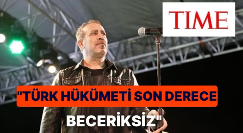 Haluk Levent Time Mecmuasının Dünyadaki En Tesirli İsimler Mükafatını Hükümet Eleştirisi Sebebiyle Reddetti