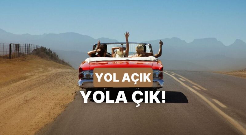 Hazırlanın Gidiyoruz! Seyahatte Sana Yol Arkadaşı Olacak 10 Müzik