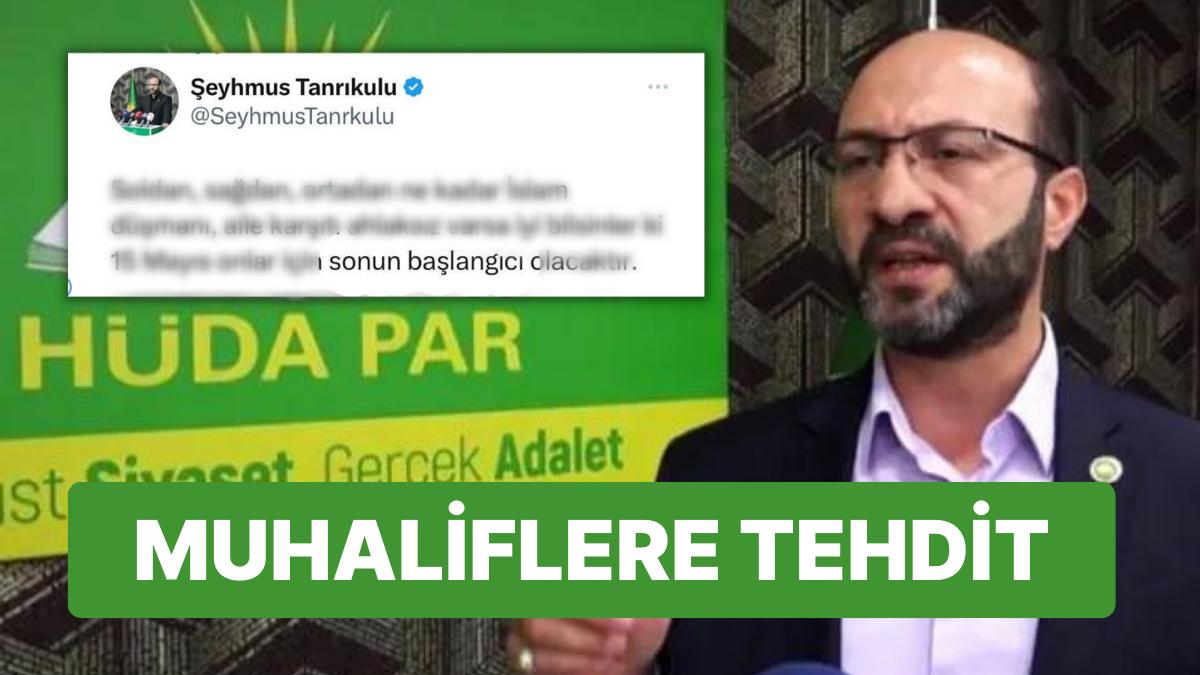 HÜDA-PAR'lı Yöneticiden Muhaliflere 'Tehdit' İletisi