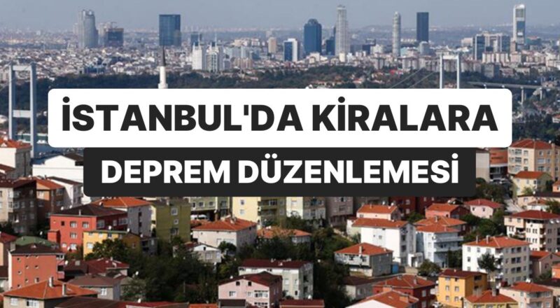 İstanbul’da Kiralara Zelzele Düzenlemesi: İndirime Karşın İlgi Yok