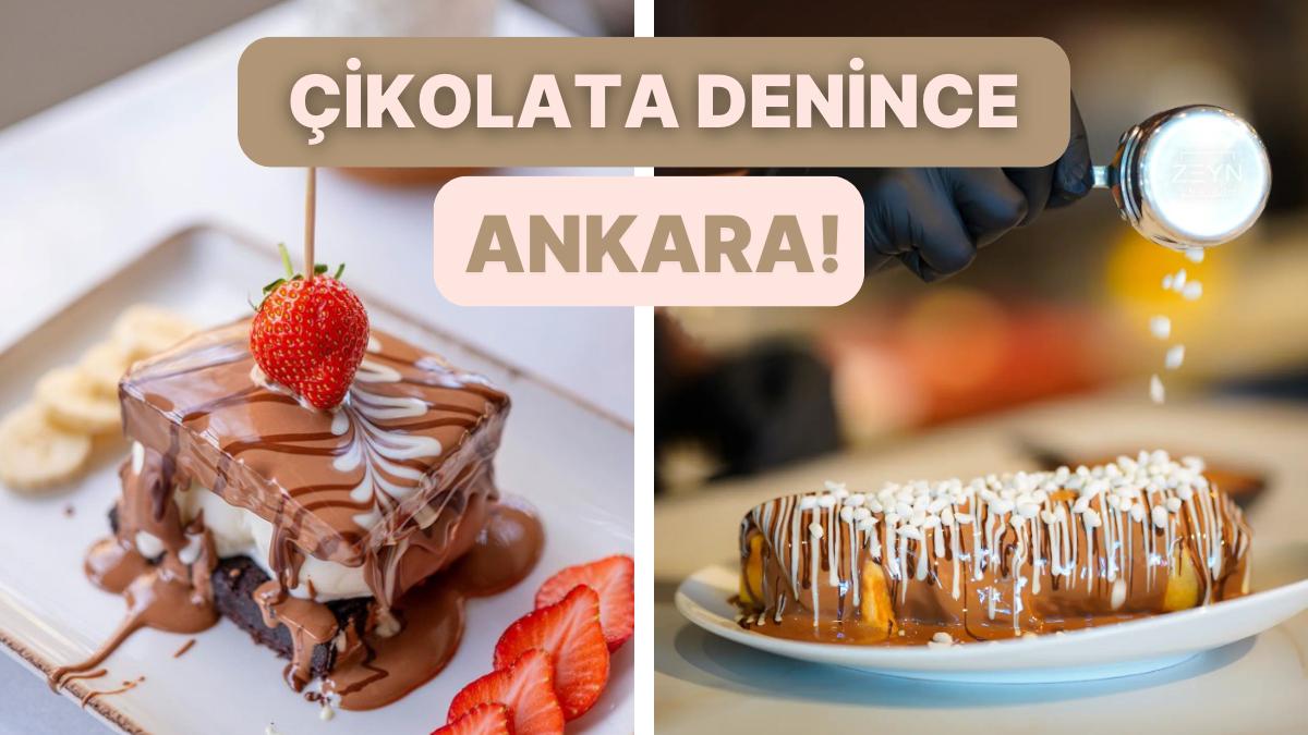 Kelam Konusu Bol Çikolata Olunca Damağınızın Hayır Diyemeyeceği Ankara'daki En Âlâ Çikolatacılar