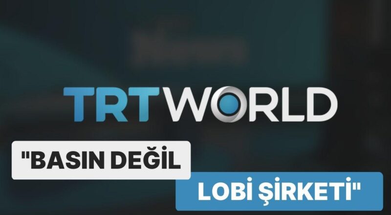 Sav: ABD, TRT World Çalışanlarının Basın Kartlarını İptal Etti