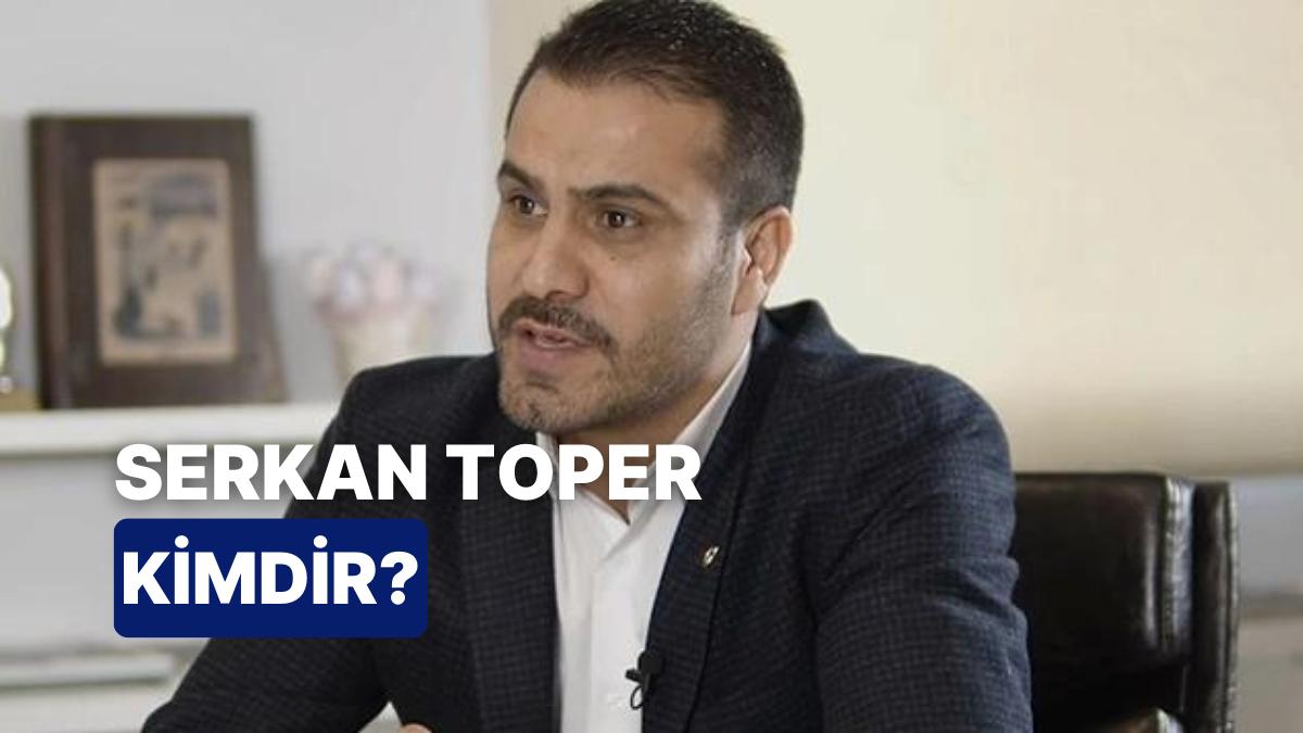 Serkan Toper Kimdir, Kaç Yaşında? Serkan Toper Hakkında Merak Edilenler Serkan Toper Kimdir, Kaç Yaşında? Serkan Toper Hakkında Merak Edilenler