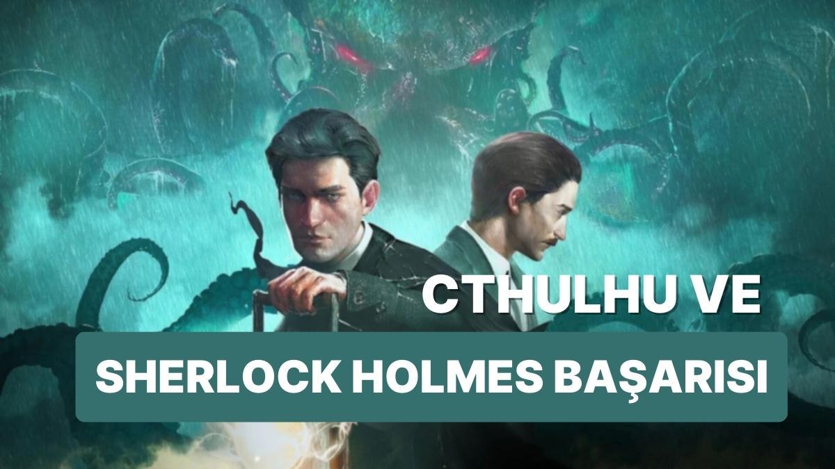 Sherlock Holmes The Awakened Steam'de Olumlu Bir Çıkış Yaptı Sherlock Holmes The Awakened Steam'de Olumlu Bir Çıkış Yaptı
