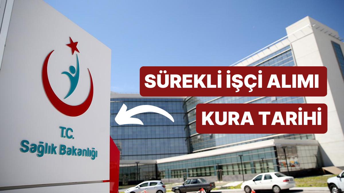 Sıhhat Bakanlığı Kurası Ne Vakit? Sıhhat Bakanlığı Emekçi Alım Kura Çekimi Sıhhat Bakanlığı Kurası Ne Vakit? Sıhhat Bakanlığı Emekçi Alım Kura Çekimi