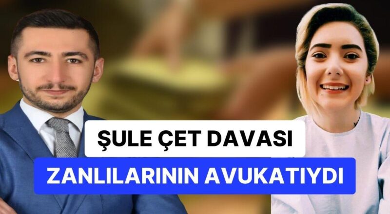 Şule Çet Davası Zanlılarının Avukatı Milletvekili Adayı Oldu