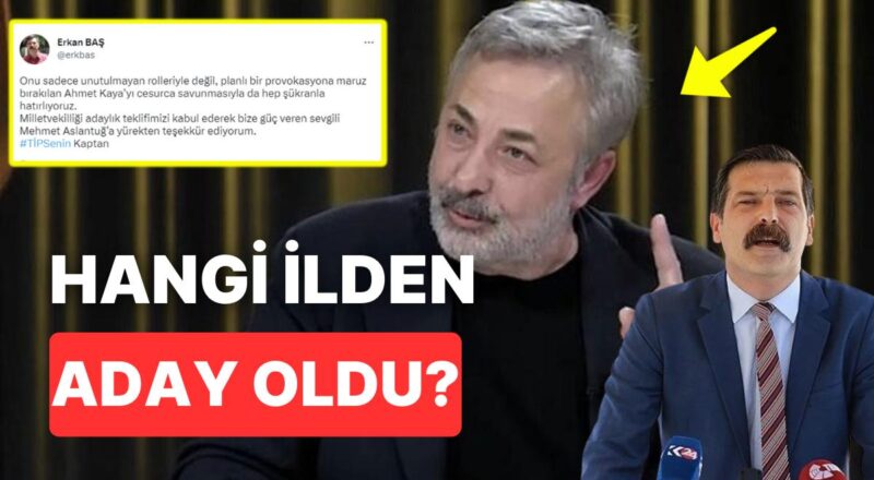 TİP Milletvekili Adayı Mehmet Aslantuğ Hangi Vilayetten Aday Gösterildi?