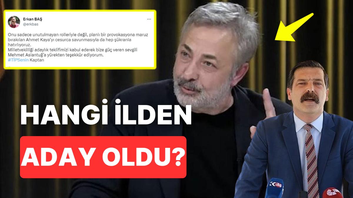 TİP Milletvekili Adayı Mehmet Aslantuğ Hangi Vilayetten Aday Gösterildi?