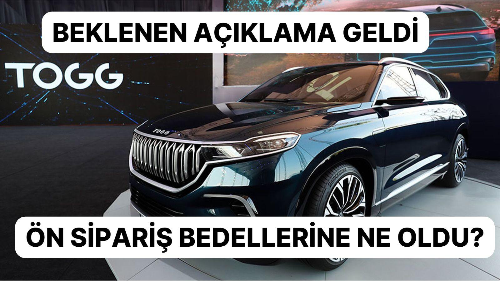 Togg Beklenen Açıklamayı Yaptı: Ön Sipariş Bedelleri... Togg Beklenen Açıklamayı Yaptı: Ön Sipariş Bedelleri...