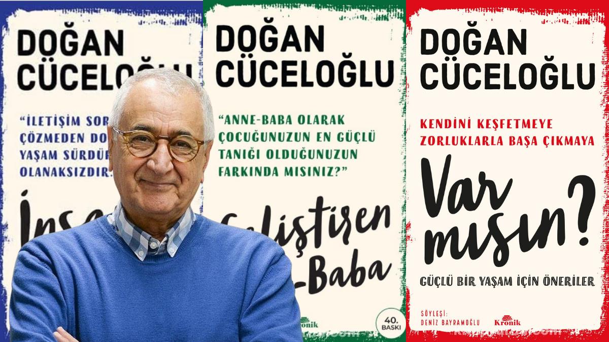 Ünlü Psikolog ve Akademisyen Prof. Dr. Doğan Cüceloğlu'nun En Sevilen Kitapları Ünlü Psikolog ve Akademisyen Prof. Dr. Doğan Cüceloğlu'nun En Sevilen Kitapları