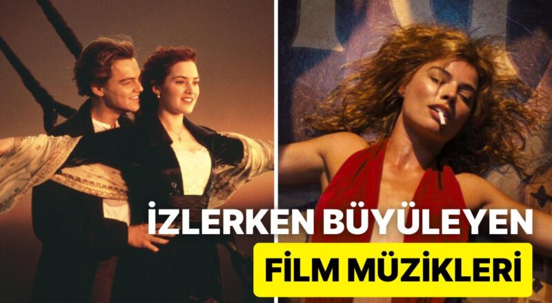 Yalnızca Kulaklarınızı Değil Kalbinizi de Etkileyecek: Müzikleriyle Sizi Apayrı Dünyalara Götürecek Sinemalar