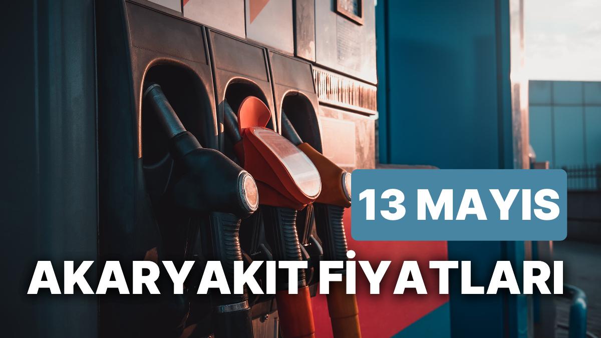 13 Mayıs Cumartesi Yeni Akaryakıt Fiyatları: Brent Petrol, LPG, Motorin, Akaryakıt Fiyatı Ne Kadar Oldu?