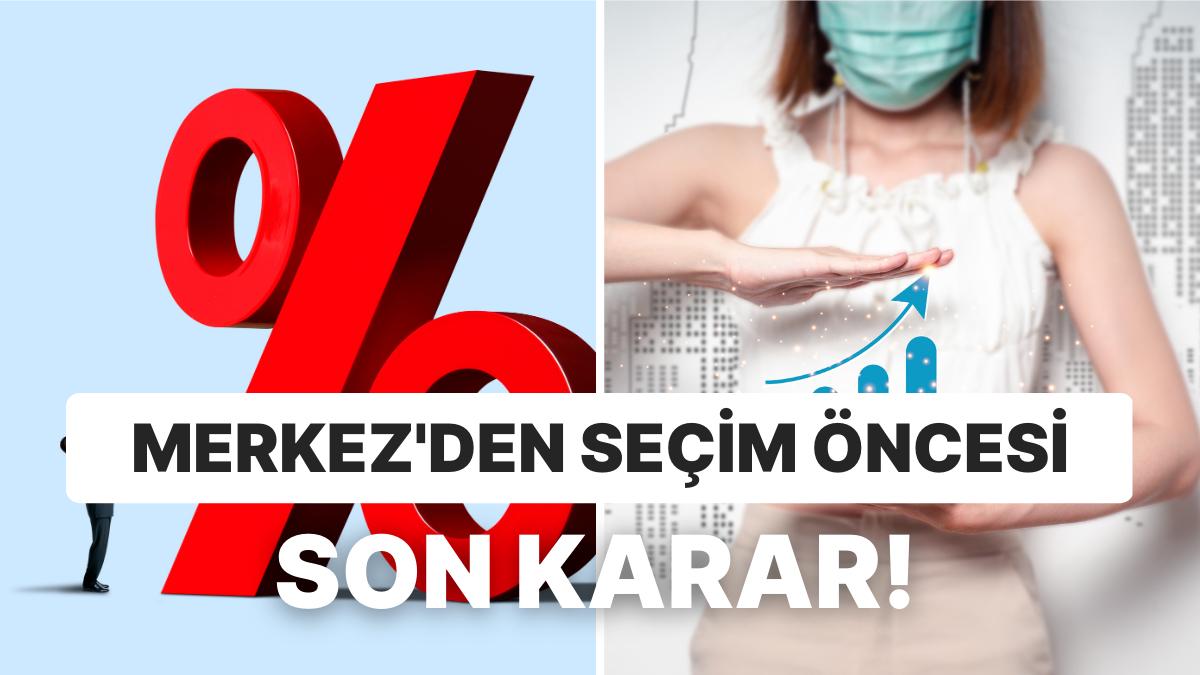 24-28 Nisan Haftası Bilgi Gündemi: TCMB'nin Seçim Öncesi Son Faiz Kararı, Dünyada Sakinlik Göstergeleri