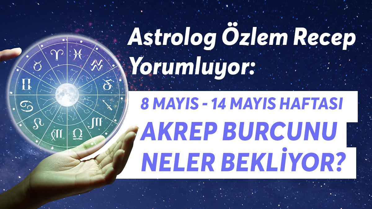 8-14 Mayıs Haftası Akrep Burçlarını Neler Bekliyor? 8-14 Mayıs Haftası Akrep Burçlarını Neler Bekliyor?
