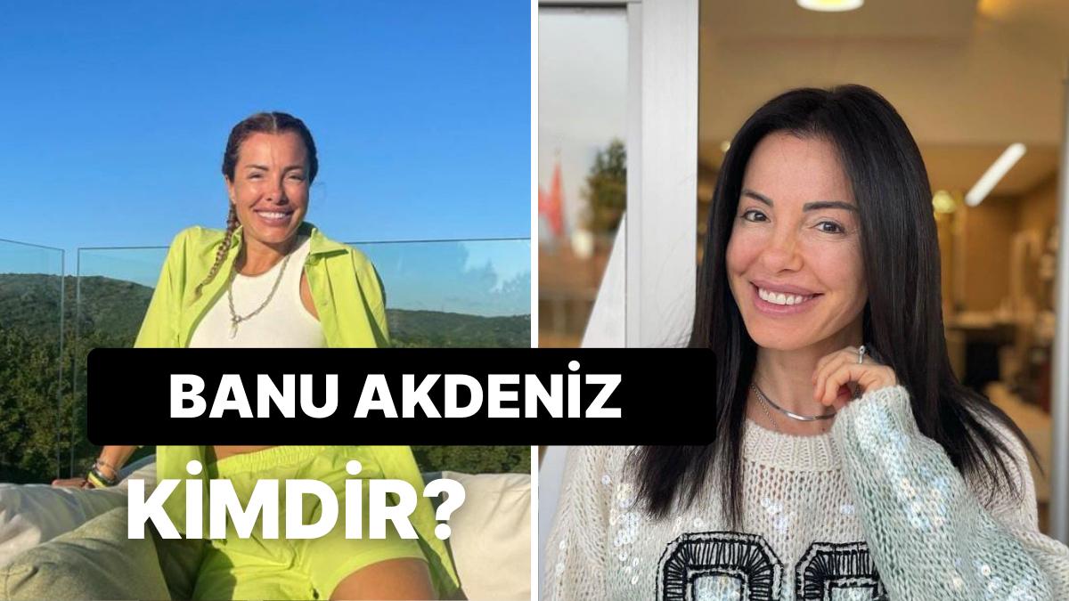 Banu Akdeniz Kimdir, Kaç Yaşında, Nereli? Banu Akdeniz Hakkında Merak Edilenler! Banu Akdeniz Kimdir, Kaç Yaşında, Nereli? Banu Akdeniz Hakkında Merak Edilenler!