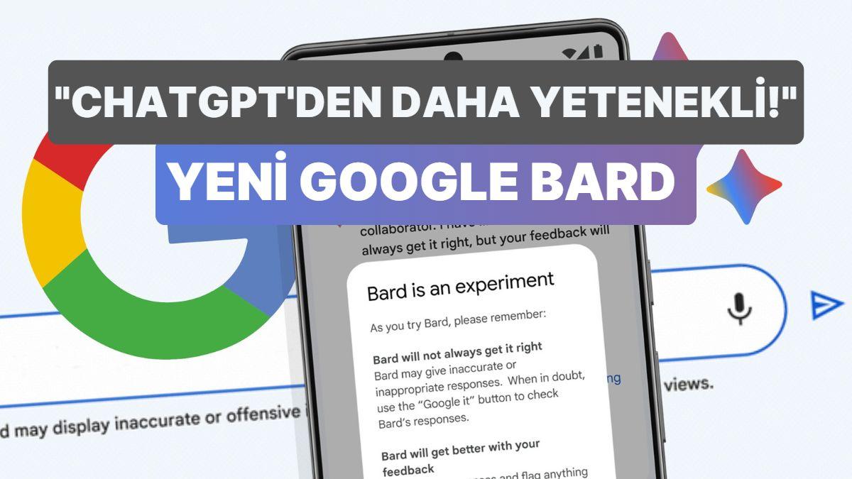 ChatGPT'nin En Büyük Rakibi Zincirlerinden Kurtuldu: Yeni Google Bard Kullanıma Açıldı!