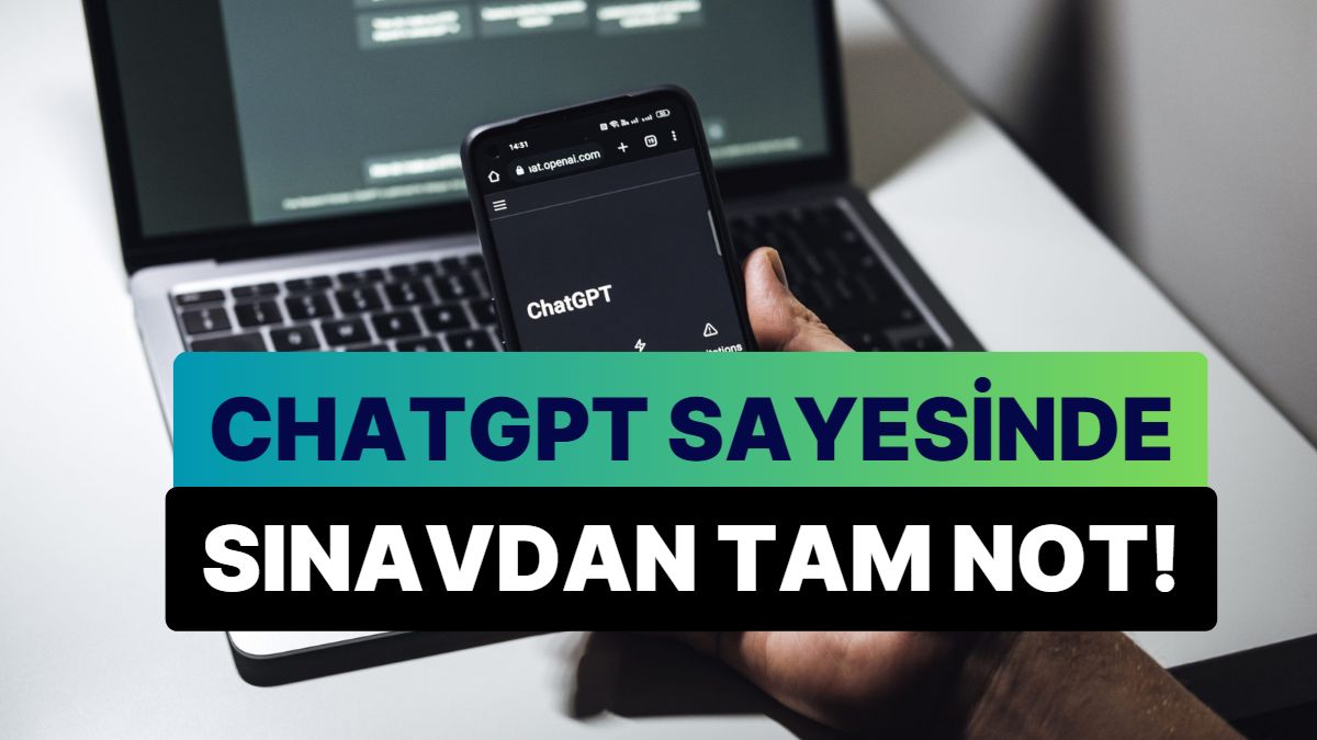 Derslere Girmedi, ChatGPT ile İmtihandan Tam Not Aldı! Derslere Girmedi, ChatGPT ile İmtihandan Tam Not Aldı!