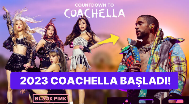 Dünyanın En Büyük Şenliklerinden Coachella 2023 Ne Vakit? Coachella Nerede, Kimler Sahne Alıyor?