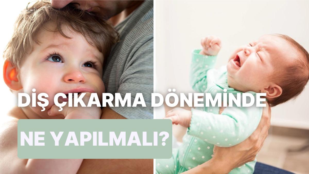 Ebeveynlerin En Şiddetli İmtihanı Bebeklerin Diş Çıkarması Hakkında Bilinmesi Gerekenler