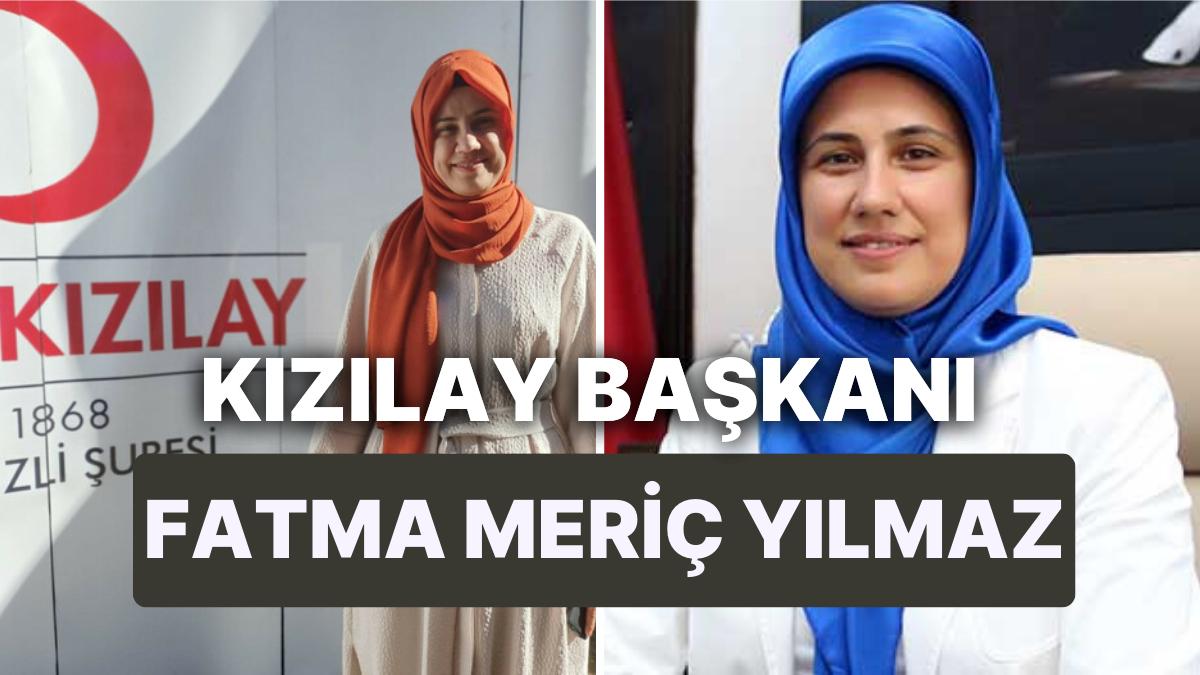 Fatma Meriç Yılmaz Kimdir? Yeni Kızılay Lideri Fatma Meriç Yılmaz'ın Biyografisi