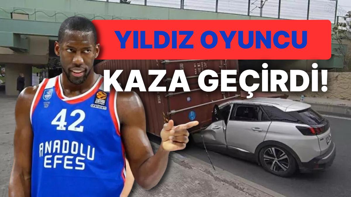 Hastaneye Kaldırıldı: Anadolu Efes Yıldızlarından Bryant Dunston'ın Aracının Üzerine Tır Dorsesi Devrildi! Hastaneye Kaldırıldı: Anadolu Efes Yıldızlarından Bryant Dunston'ın Aracının Üzerine Tır Dorsesi Devrildi!