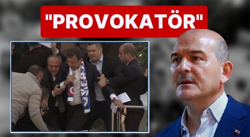 İçişleri Bakanı Süleyman Soylu, Erzurum'da Taarruza Uğrayan Ekrem İmamoğlu İçin 'Provokatör' Dedi