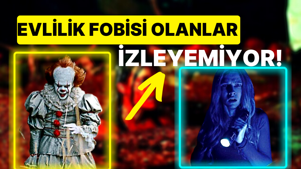 İzlemeden Evvel Bir Sefer Daha Düşünün: Fobilerinizi ve Kaygılarınızı Tetikleyecek Filmler! İzlemeden Evvel Bir Sefer Daha Düşünün: Fobilerinizi ve Kaygılarınızı Tetikleyecek Filmler!