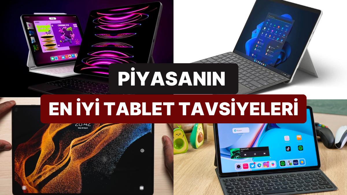 Kullananların Tavsiye Ettiği Piyasanın En Âlâ Tablet Teklifleri