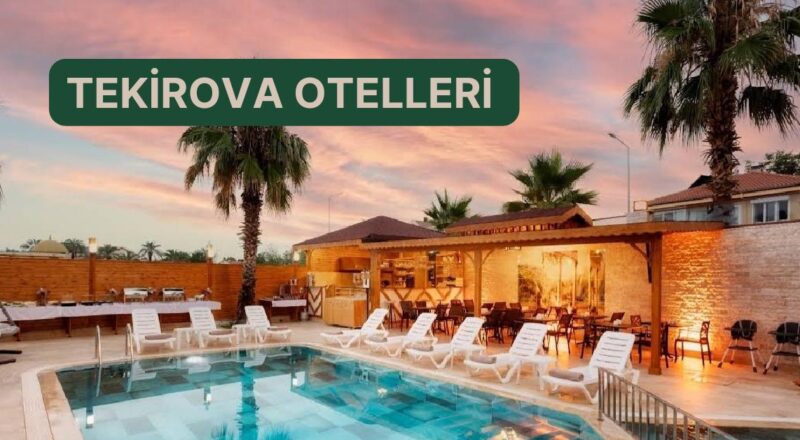 Mavi Bayraklı Berrak Deniziyle Tekirova’nın Uygun Fiyatlı Otel ve Pansiyonları