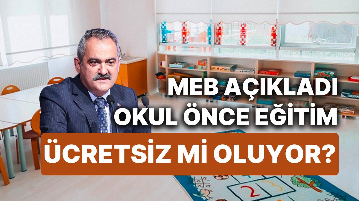 MEB Bakanı Mahmut Özer Açıkladı: Okul Öncesi Eğitim Fiyatları Kaldırıldı mı, Karar Hangi Vilayetleri Kapsıyor?