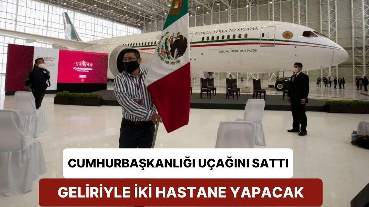 Meksika Cumhurbaşkanı "İtibardan Tasarruf" Etti! Makam Uçağını Sattı, Geliriyle Hastane Yapacak Meksika Cumhurbaşkanı "İtibardan Tasarruf" Etti! Makam Uçağını Sattı, Geliriyle Hastane Yapacak