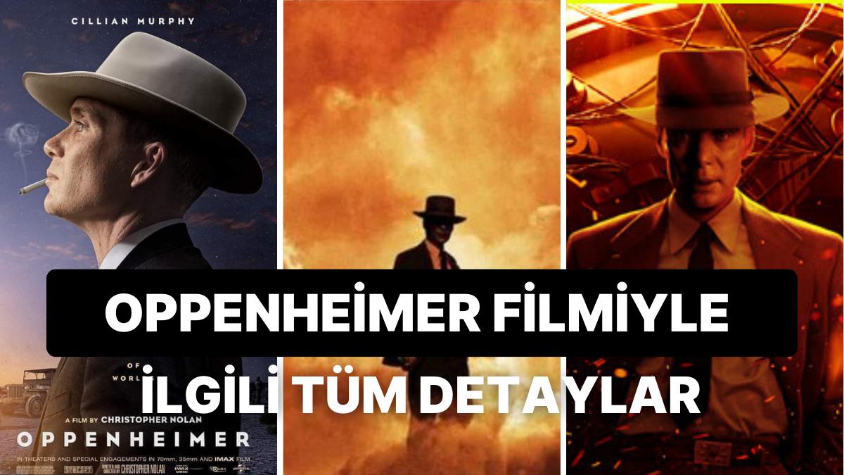 Merakla Beklenen Oppenheimer Sinemasının Konusu Nedir? Oppenheimer Sinemasının Oyuncuları Kimlerdir?