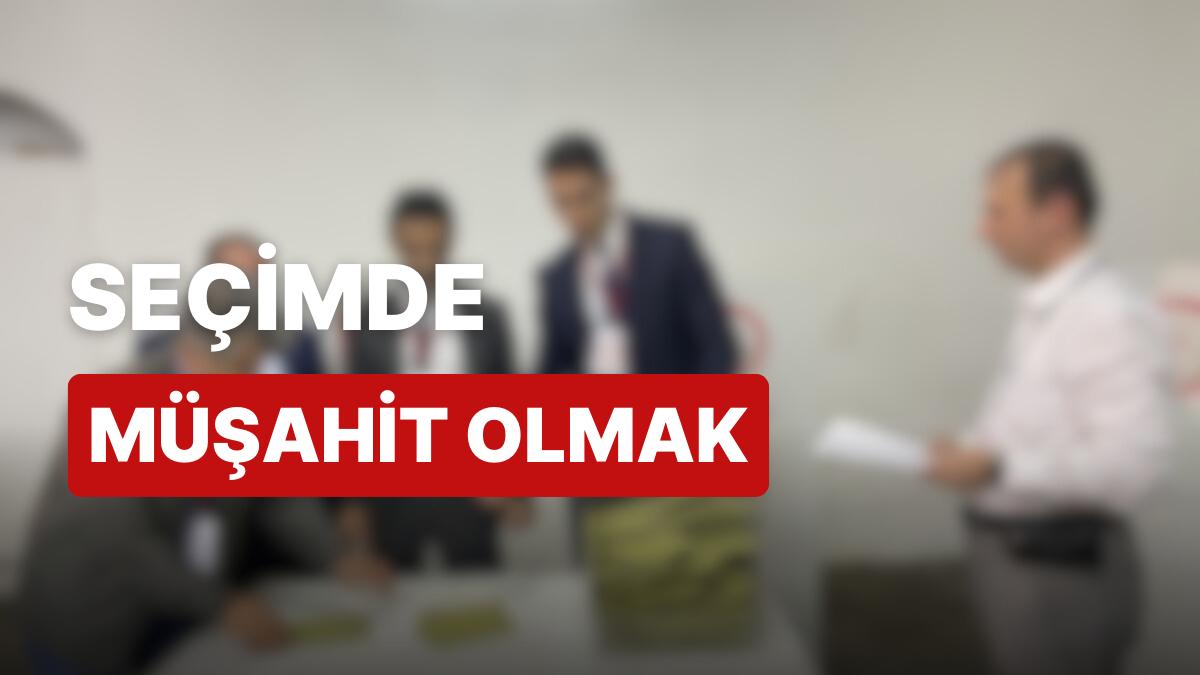 Müşahit Ne Demek? Şeçimde Müşahit Ne Yapar, Misyonları Nelerdir? Müşahit Ne Demek? Şeçimde Müşahit Ne Yapar, Misyonları Nelerdir?