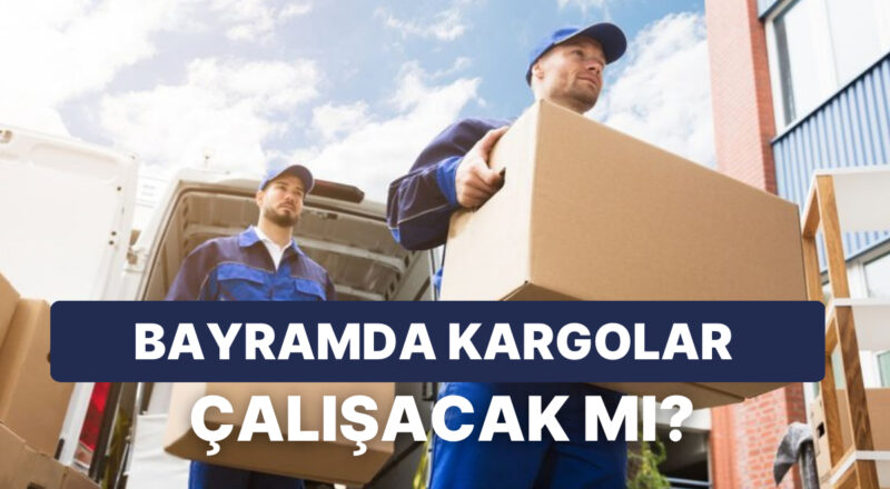 Ramazan Bayramı ve Arefe Günü PTT ile Kargolar Açık mı, Yarım Gün mü? Bayramda Kargolar Çalışacak mı?