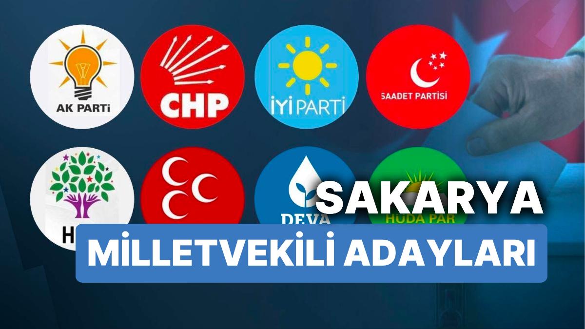 Sakarya Milletvekili Adayları: AKP, CHP, MHP, ÂLÂ Parti, MP, TİP, YSP 28. Periyot Milletvekili Adayları 2023