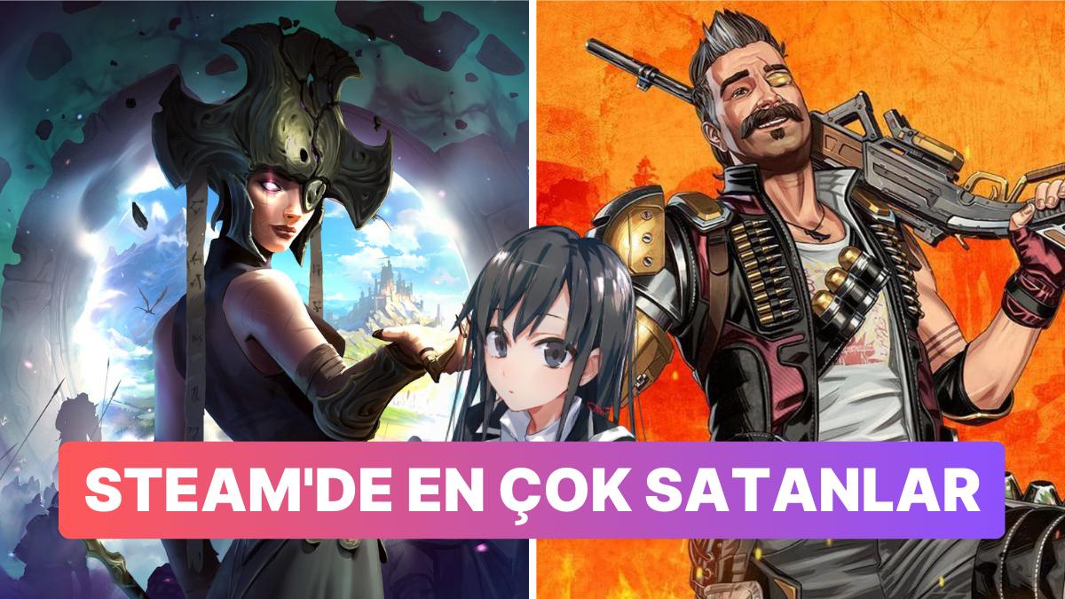 Steam'de En Çok Satanlar: Oynaması Fiyatsız Oyunlar da Olmasa...