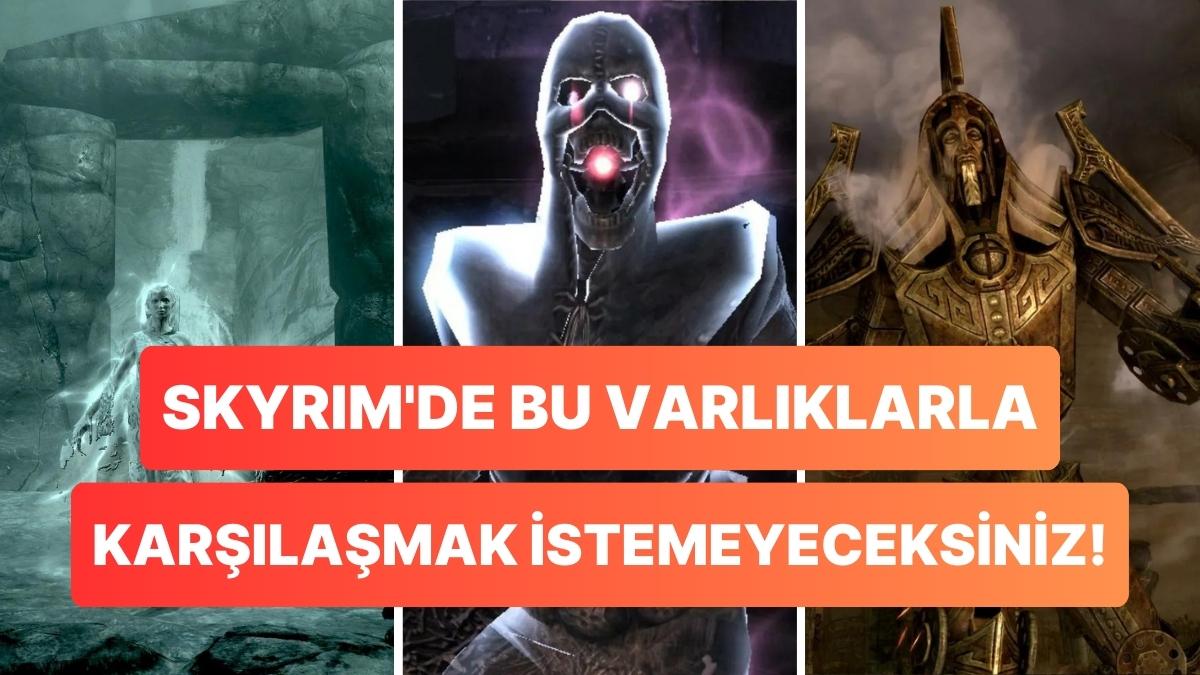 The Elder Scrolls V: Skyrim'de Bu Gizemli Yaratıkları Daha Evvel Gördünüz Mü? The Elder Scrolls V: Skyrim'de Bu Gizemli Yaratıkları Daha Evvel Gördünüz Mü?