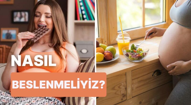 Tüm Anne Adayları Buraya! Hamilelikte Nasıl Beslenmeniz Gerektiğini Anlatıyoruz