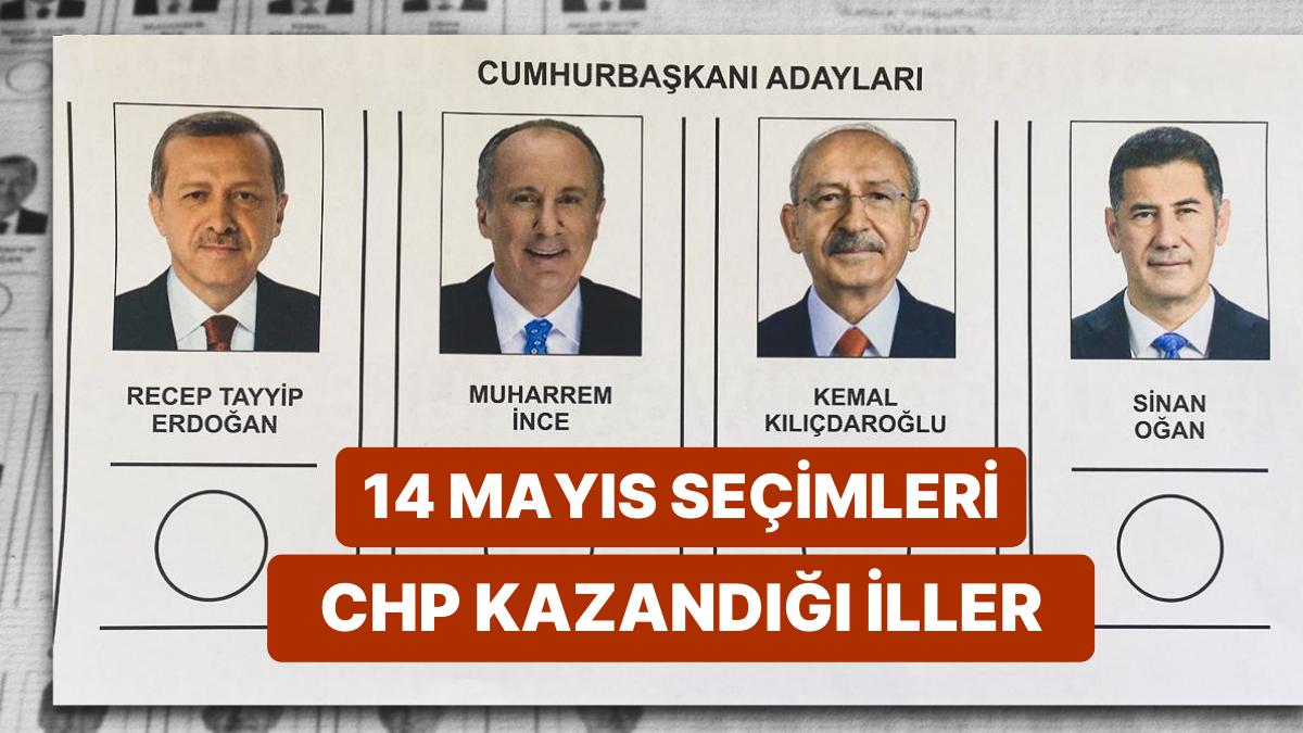 14 Mayıs Cumhurbaşkanlığı Seçiminde CHP Hangi Vilayetlerde Kazandı? 2023 Seçimlerinde CHP'nin Kazandığı Vilayetler 14 Mayıs Cumhurbaşkanlığı Seçiminde CHP Hangi Vilayetlerde Kazandı? 2023 Seçimlerinde CHP'nin Kazandığı Vilayetler