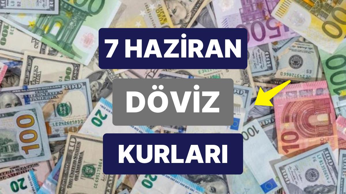 7 Haziran 2023 Aktüel Döviz Kuru USD Fiyatı: Bugün Dolar Fiyatı Ne Kadar? 1 Dolar Ne Kadar, Kaç TL?