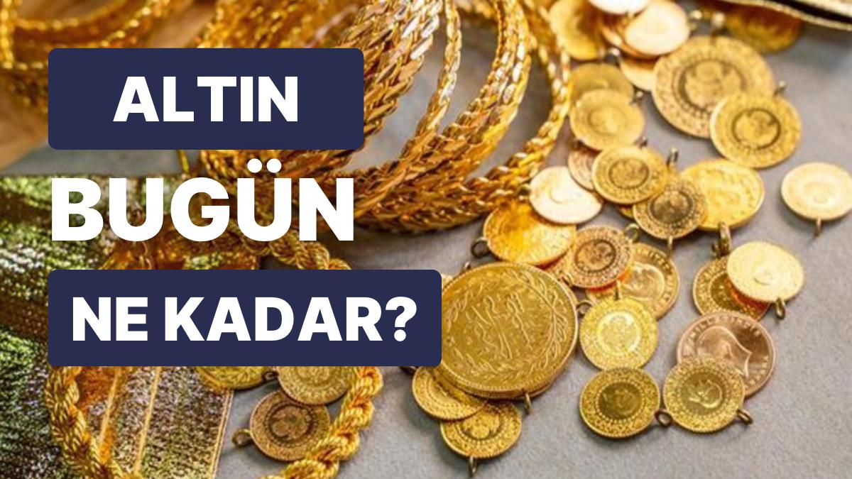 Altın Ne Kadar, Kaç TL? 7 Haziran Kapalıçarşı Gram Altın, Çeyrek Altın, Yarım Altın Anlık Fiyatları