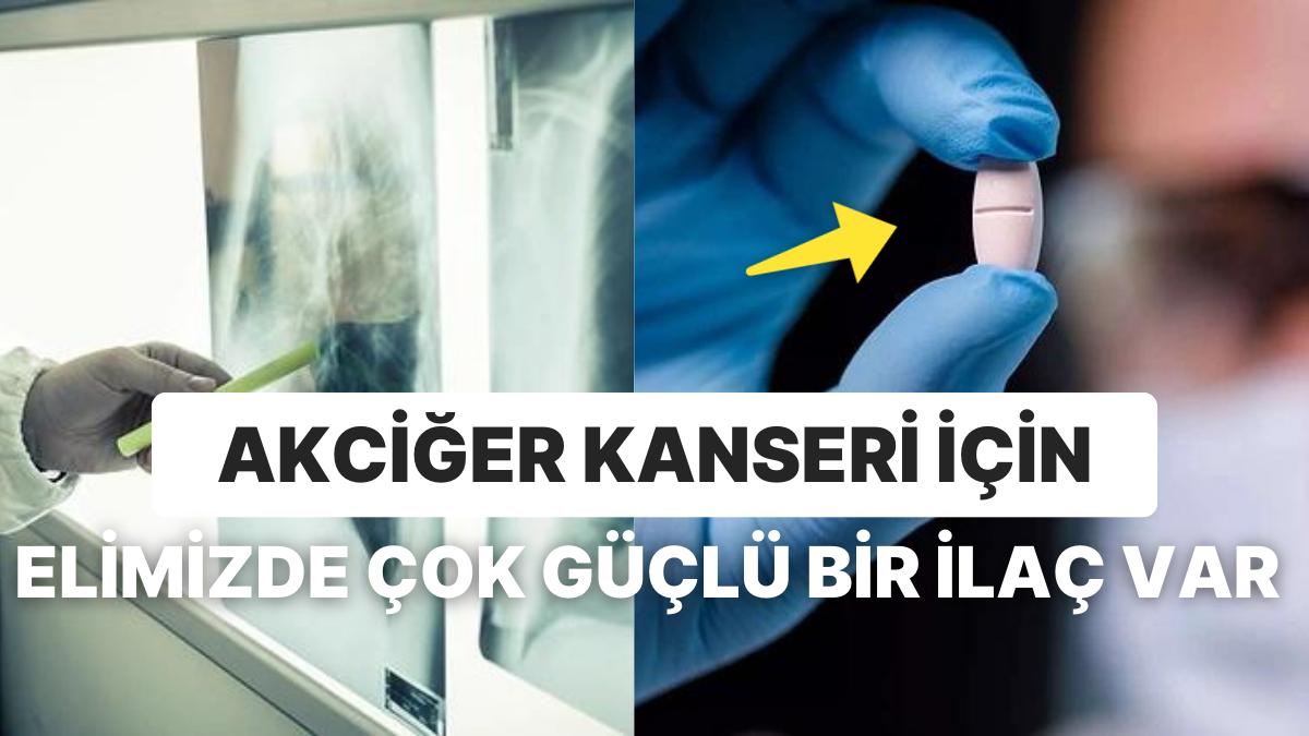 Artık Güçlü Bir İlaca Sahibiz: Akciğer Kanserini Tedavi Eden İlaç Geliştirildi Artık Güçlü Bir İlaca Sahibiz: Akciğer Kanserini Tedavi Eden İlaç Geliştirildi