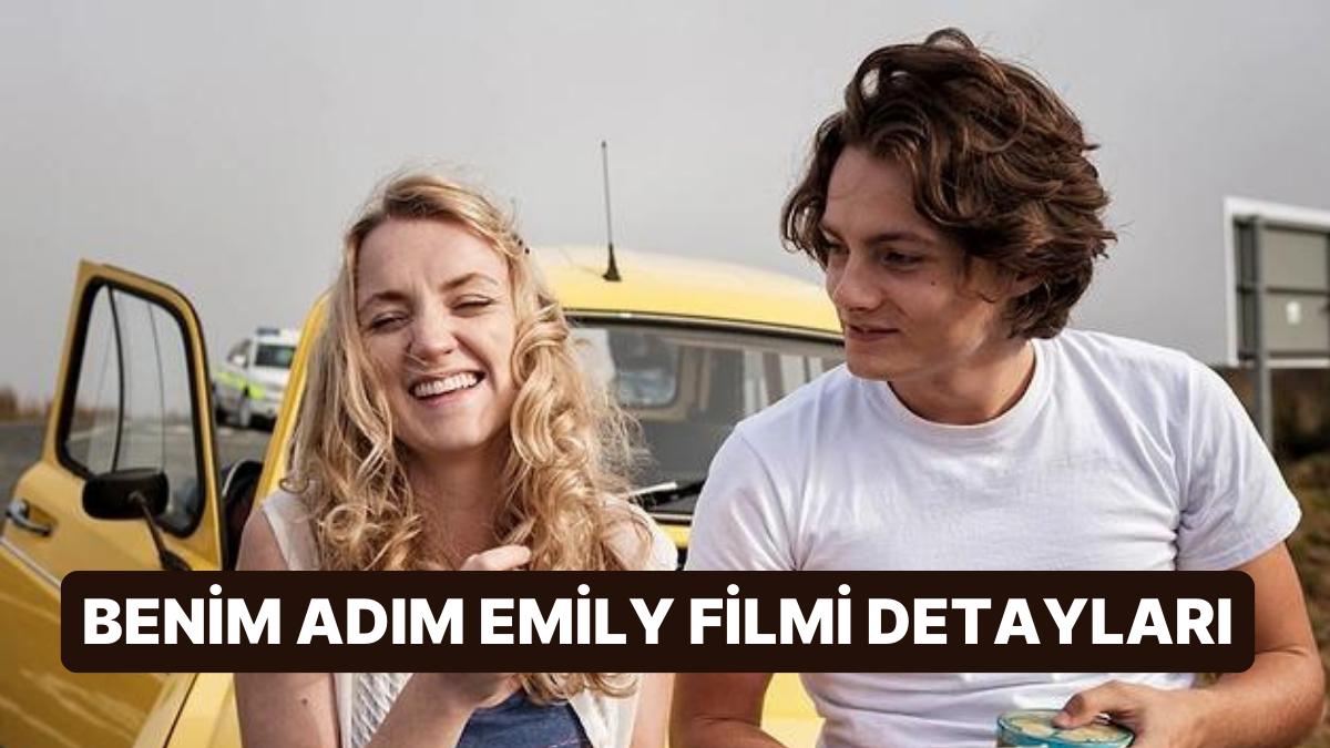 Benim Adım Emily (My Name Is Emily) Sinemasının Konusu Nedir, Oyuncuları Kimler? Benim Adım Emily Sineması Ayrıntıları Benim Adım Emily (My Name Is Emily) Sinemasının Konusu Nedir, Oyuncuları Kimler? Benim Adım Emily Sineması Ayrıntıları