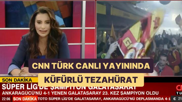 CNN Türk'ün Canlı Yayında Galatasaray'ın Kutlamalara Bağlandığı Sırada Küfürlü Tezahürat Sesleri Duyuldu