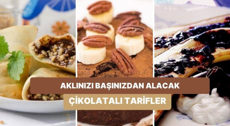 Damak Çatlatan Tatlar: Çikolata Tutkunlarını Memnunluktan Havaya Uçuracak 10 Tatlı Tanımı